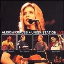 Alison Krauss &amp; Union Station - Live