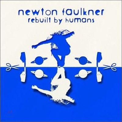 Newton Faulkner - Rebuilt By Humans