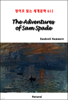 The Adventures of Sam Spade - 영어로 읽는 세계문학 612