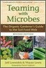 Teaming with Microbes: The Organic Gardener's Guide to the Soil Food Web
