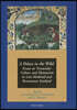 A Palace in the Wild: Essays on Vernacular Culture and Humanism in Late-Medieval and Renaissance Scotland