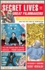 Secret Lives of Great Filmmakers