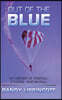 Out of the Blue: My History of Freefall, Ethanol, and Skyfall