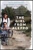 The Girl from Aleppo: Nujeen's Escape from War to Freedom