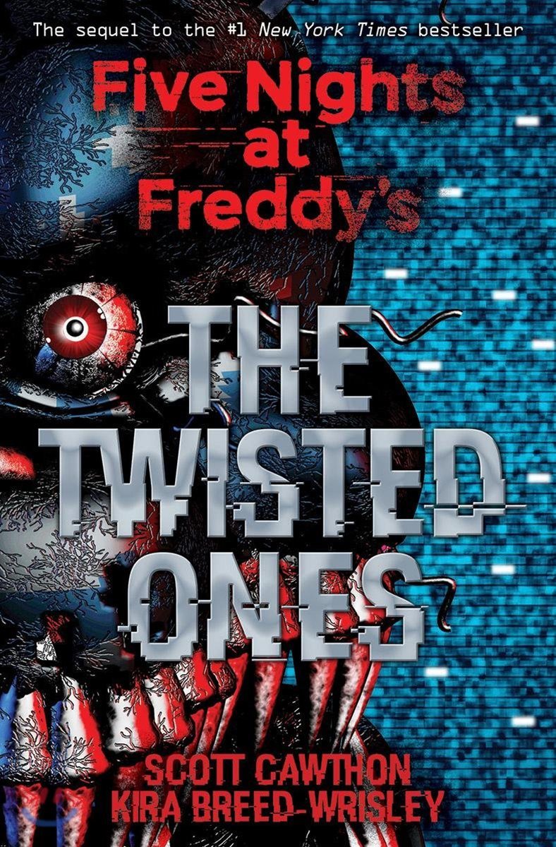 The Twisted Ones: Five Nights at Freddy&#39;s (Original Trilogy Book 2): Volume 2