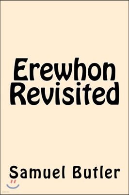 Erewhon Revisited