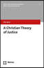 A Christian Theory of Justice