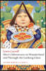 Alice's Adventures in Wonderland and Through the Looking-Glass