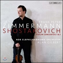 Frank Peter Zimmermann 쇼스타코비치: 바이올린 협주곡 1 & 2번 (Shostakovich: Violin Concertos Op.77 & Op.129) 프랑크 페터 침머만, 앨런 길버트
