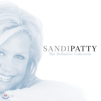 Sandi Patty 샌디 패티 - The Definitive Collection