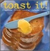 Cook's Collection : Toast It