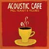 Phil Keaggy & Friends - Acoustic Caf?