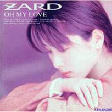 [중고] Zard (자드) / Oh My Love (일본수입/bgch1014/OBI없음)