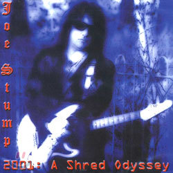 Joe Stump - 2001: A Shred Odyssey