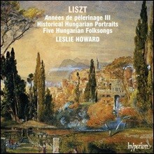 Leslie Howard 리스트: 순례의 해, 역사적 헝가리 작품집 (Liszt: Annee De Pelerinage, Historical Hungari)