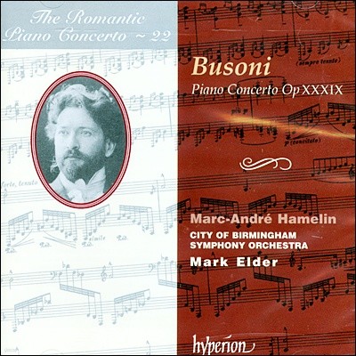 낭만주의 피아노 협주곡 22집 - 부조니 (The Romantic Piano Concerto 22 - Busoni) Marc Andre Hamelin