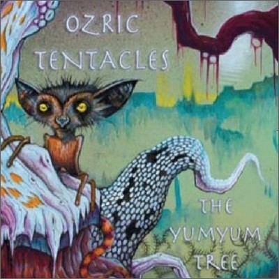 Ozric Tentacles - The Yum Yum Tree