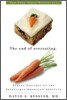The End of Overeating: Taking Control of the Insatiable American Appetite