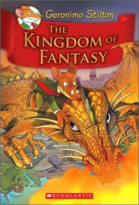 The Kingdom of Fantasy (Geronimo Stilton and the Kingdom of Fantasy #1)