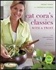 Cat Cora's Classics with a Twist: Fresh Takes on Favorite Dishes