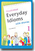 Illustrated Everyday Idioms with Stories 1
