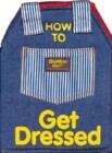 How to Get Dressed