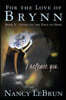 For the Love of Brynn Book V: Living on the Edge of Hope