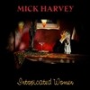 Mick Harvey (믹 하비) - Intoxicated Women [LP]