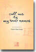 Call Me by My True Names: The Collected Poems