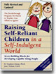 Raising Self-Reliant Children in a Self-Indulgent World: Seven Building Blocks for Developing Capable Young People