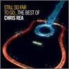 Chris Rea - Still So Far To Go: The Best Of Chris Rea (Standard Version)