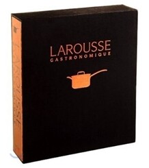 Larousse Gastronomique