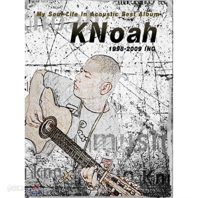 KNoah(노아) - Best Album 1998 ~ 2009ING : My Soul Life In Acoustic