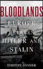 Bloodlands: Europe Between Hitler and Stalin