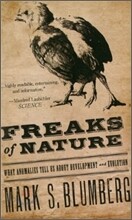 Freaks of Nature: What Anomalies Tell Us about Development and Evolution