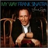 Frank Sinatra - My Way (40th Anniversary Edition)