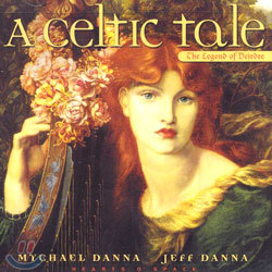 Mychael Danna &amp; Jeff Danna - A Celtic Tale