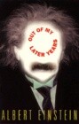 Out of My Later Years