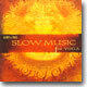 Slow Music For Yoga