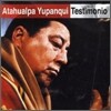 Atahualpa Yupanqui - Testimonio