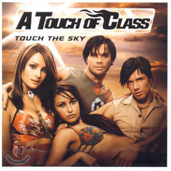 A Touch Of Class - Touch The Sky