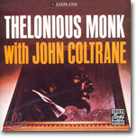 Thelonious Monk / John Coltrane - Thelonious Monk With John Coltrane