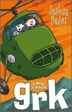 A Dog Called Grk