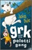 Grk and the Pelotti Gang