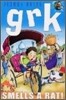 Grk Smells a Rat