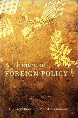 A Theory of Foreign Policy