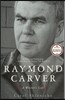 Raymond Carver: A Writer's Life