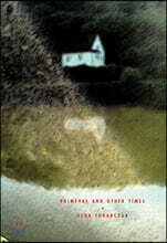 Primeval and Other Times