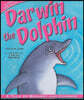 Darwin the Dolphin