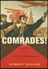 Comrades!: A History of World Communism